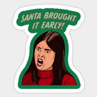 Patti Harrison I Think You Should Leave Santa Brought It Early Sticker